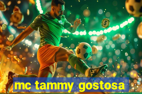 mc tammy gostosa